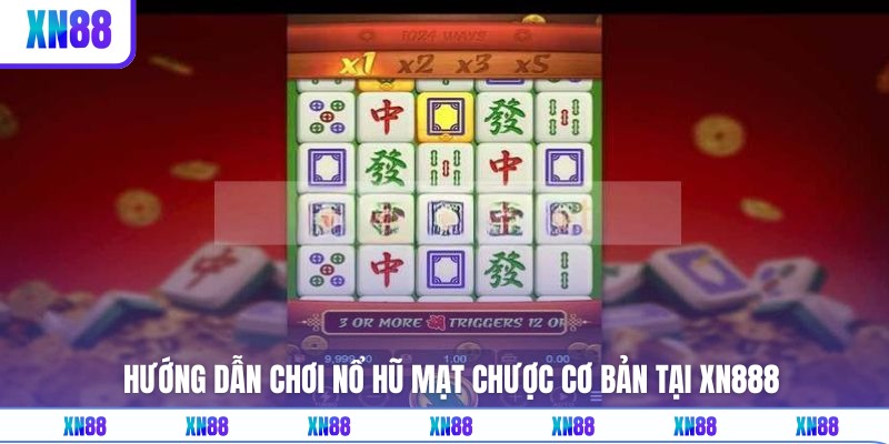 Lên chiến thuật quay slot mạt chược dễ thắng